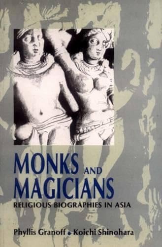 Beispielbild fr MONKS AND MAGICIANS RELIGIOUS BIOGRAPHIES IN ASIA zum Verkauf von Buli-Antiquariat