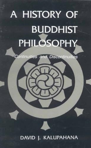 9788120811911: A History of Buddhist Philosophy.: Continuity and Discontinuity