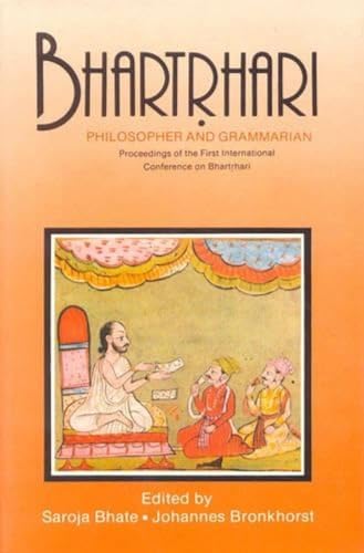 Beispielbild fr Bhartrhari: Philosopher and Grammarian ; proceedings of the First International Conference on Bhartrhari (University of Poona, January 6-8, 1992) zum Verkauf von Joseph Burridge Books