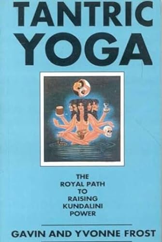 Beispielbild fr Tantric Yoga: The Royal Path to Raising Kundalini Power zum Verkauf von medimops