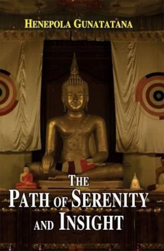 9788120812369: The Path of Serenity and Insight: an Explanation of Buddhist Jhanas