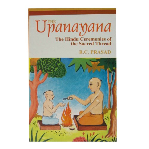 Beispielbild fr The Upanayana: Hindu Ceremonies of the Sacred Thread zum Verkauf von Books From California