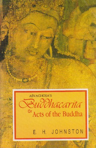 9788120812796: Buddhacarita or Acts of the Buddha by Asvaghosa