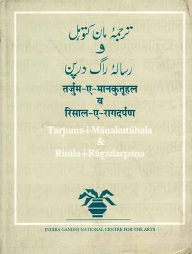 Tarjuma-i-Manakutuhala and Risala-i-Raga Darpana