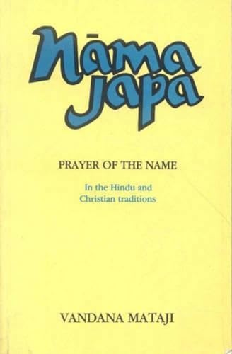 Stock image for Nama Japa: The Prayer of the Name (In the Hindu and Christian traditions) for sale by Front Cover Books