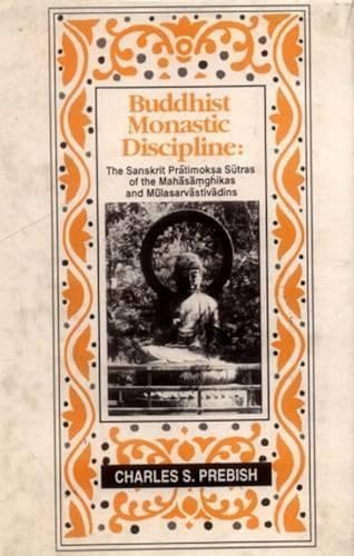 9788120813397: Buddhist Monastic Discipline: The Sanskrit Pratimoksa Sutras of the Mahasamghikas and Mulasarvastivadins