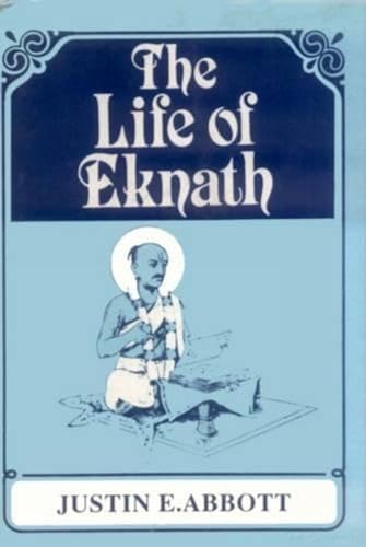 9788120813601: The Life of Eknath: Sri Eknath Charita