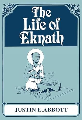 9788120813618: The Life of Eknath: Sri Eknath Charita