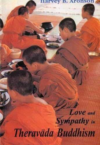 Stock image for Love and Sympathy in Theravada Buddhism for sale by Ergodebooks
