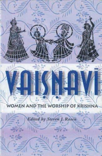 Vaisnavi: Women and the Worship of Krishna (9788120814387) by Steven Rosen
