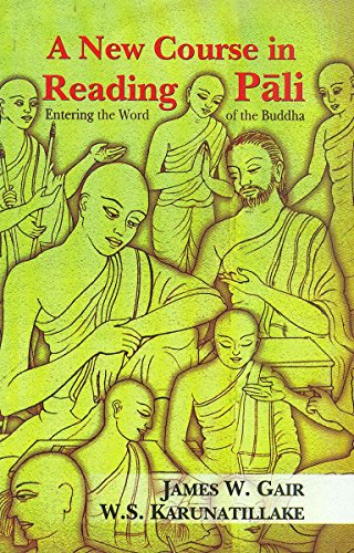 Stock image for A New Course in Reading Pali: Entering the Word of the Buddha for sale by Front Cover Books