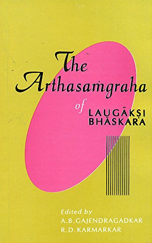 9788120814424: The Arthasamgraha of Laugaksi Bhaskara