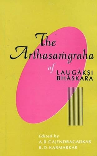 Stock image for The Arthasamgraha of Laugaksi Bhaskara for sale by Stefan's Book Odyssey