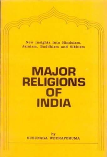 Beispielbild fr Major Religions of India: New Insight into Hinduism, Jainism, Buddhism and Sikhism. zum Verkauf von GF Books, Inc.