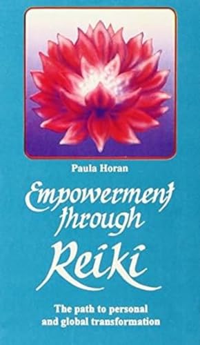 Beispielbild fr Empowerment Through Reiki: The Path Of Personal And Global Transformation: The Path to Personal and Global Transformation zum Verkauf von WorldofBooks