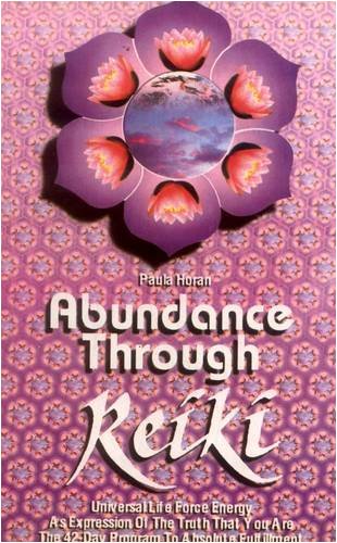 Stock image for Abundance Through Reiki Universal Life Force Energy for sale by Majestic Books