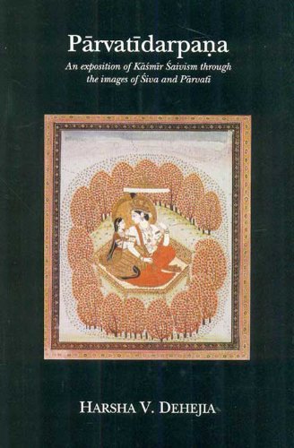 Parvatidarpana: An Exposition of Kashmir Saivism through the images of Siva and Parvati