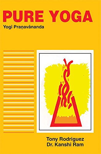 9788120815087: Pure Yoga: A Translation from the Sanskrit into English of the Tantrik Work, the Gherandasamhita, with a Guiding Commentary