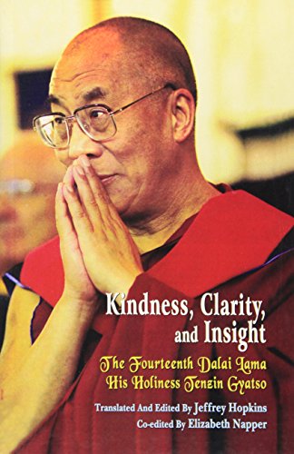 Beispielbild fr Kindness, Clarity, and Insight: The Fourteenth Dalai Lama His Holiness Tensin Gyatso zum Verkauf von ThriftBooks-Atlanta