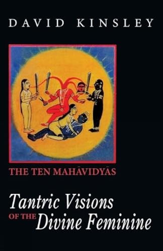 Stock image for Tantric Visions of the Divine Feminine for sale by Majestic Books