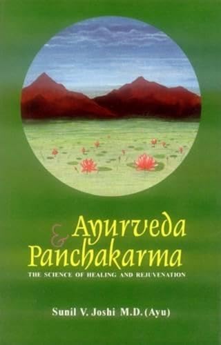 9788120815261: Ayurveda and Panchakarma: the Science of Healing and Rejuvenation