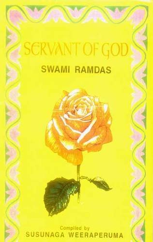 9788120815339: Servant of God: Sayings of a Self Realised Sage Swami Ramdas