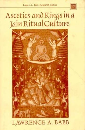 9788120815384: Ascetics and Kings in a Jain Ritual Culture