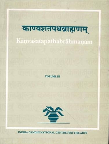 9788120815490: Kanvasatapathabrahmanam: v.3 (Indira Gandhi National Centre for the Arts, v.3)