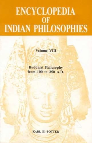 Stock image for Encyclopedia of Indian Philosophies: Buddhist Philosophy from 100 to 350 A.D for sale by Front Cover Books