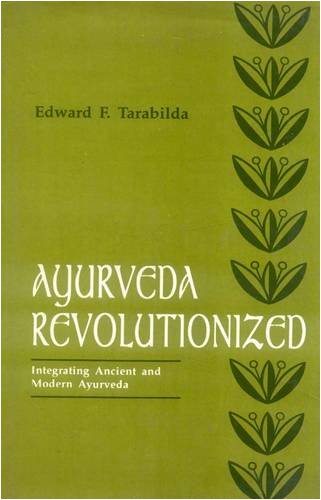 Beispielbild fr Ayurveda Revolutionized: Integrating Ancient And Modern Ayurveda zum Verkauf von dsmbooks