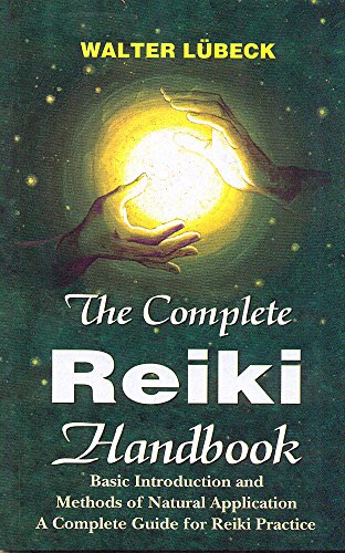 9788120815575: The Complete Reiki Handbook: Basic Introduction and Methods of Natural Application - A Complete Guide for Reiki Practice