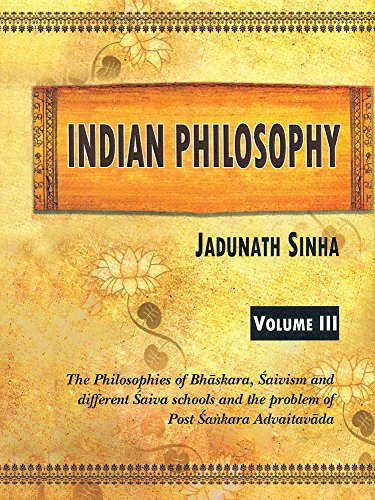 9788120816022: Indian Philosophy, Vol. 3: The Philosophies of Bhaskara, Saivism and different Saiva schools and the problem of Post Sankara Advaitavada