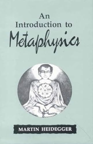 An Introduction to Metaphysics (9788120816459) by Martin Heidegger