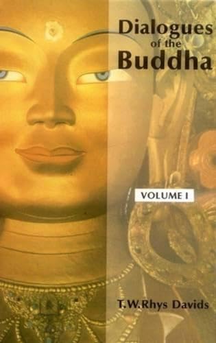 9788120816688: Dialogues of the Buddha Vol. I, II, III: Translated from the Pali of the Digha Nikaya