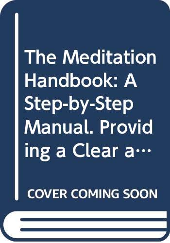 9788120816770: The Meditation Handbook: A Step-by-Step Manual. Providing a Clear and Practical Guide to Buddhist Meditation