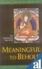 9788120817272: Meaningful To Behold: The Bodhisattva's Way of Life