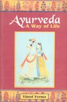 Beispielbild fr Ayurveda: A Way Of Life zum Verkauf von Cambridge Rare Books