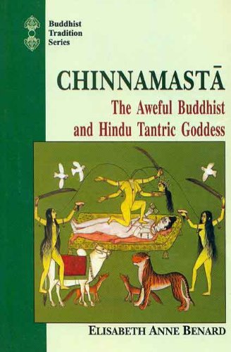 9788120817487: Chinnamasta: The Aweful Buddhist and Hindu Tantric: v. 22 (Buddhist Tradition)