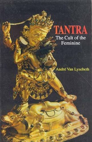 9788120817593: Tantra: The Cult of the Feminine