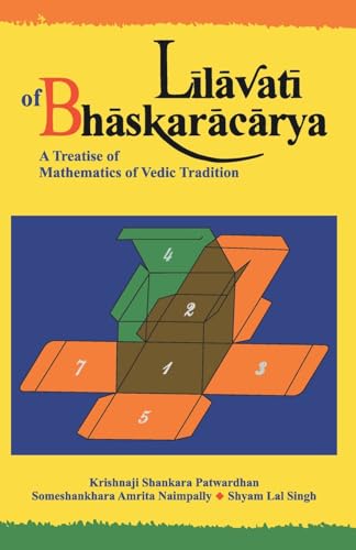 9788120817777: Lilavati: A Treatise of Mathematics of Vedic Tradition