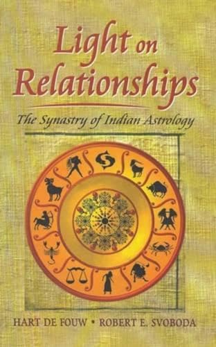 Immagine dell'editore per Light on Relationships: The Synastry of Indian Astrology venduto da Revaluation Books
