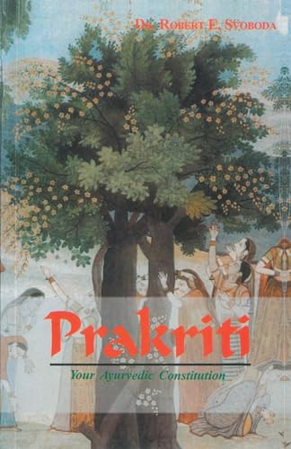 Beispielbild fr Prakruti: Your Ayurvedic Constitution zum Verkauf von Better World Books