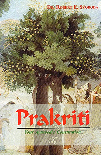 Stock image for Prakruti: Your Ayurvedic Constitution for sale by Better World Books