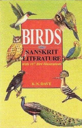 9788120818422: Birds in Sanskrit Literature, with 107 Bird Illustrations. Rev ed.
