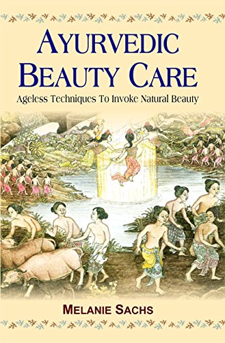 Stock image for Ayurvedic Beauty Care: Ageless Techniques To Invoke Natural Beauty for sale by WeBuyBooks