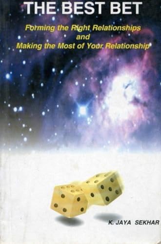 Stock image for The Best Bet: Forming the Right Relationships and Making the Most of Your Relationships for sale by GF Books, Inc.