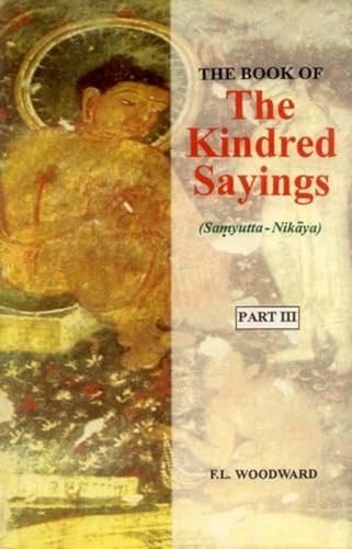 The Book of the Kindred Sayings (Sanyutta-Nikaya or Grouped Suutas), 5 Parts