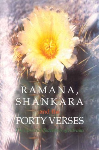 Beispielbild fr Ramana, Sankara and the Forty Verses: The Essential Teachings of Advaita zum Verkauf von medimops