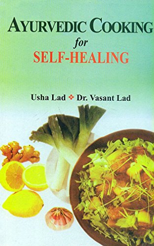 Imagen de archivo de Ayurvedic Cooking for Self Healing a la venta por GF Books, Inc.