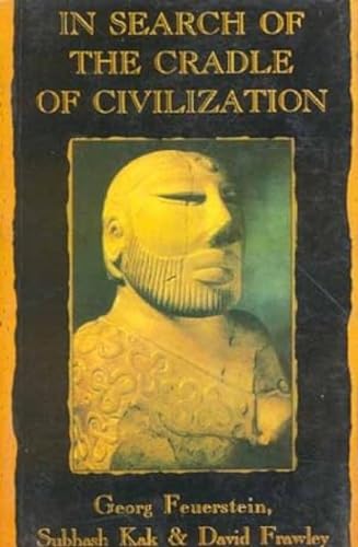 Stock image for In Search of the Cradle of Civilization: New Light on Ancient India for sale by Rye Berry Books